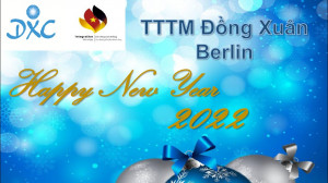 THƯ CHÚC MỪNG NĂM MỚI 2022 CỦA TTTM ĐỒNG XUÂN BERLIN CHLB ĐỨC