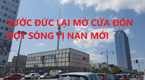 NƯỚC ĐỨC LẠI MỞ CỬA ĐÓN ĐỢT SÓNG TỊ NẠN MỚI