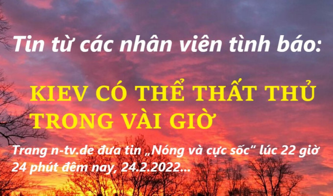 KIEV CÓ THỂ THẤT THỦ TRONG VÀI GIỜ (Tin từ các nhân viên tình báo)