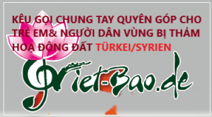 KÊU GỌI CHUNG TAY QUYÊN GÓP CHO TRẺ EM & NGƯỜI DÂN VÙNG BỊ THẢM HOẠ ĐỘNG ĐẤT TÜRKEI/SYRIEN