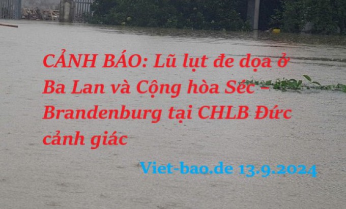 CẢNH BÁO: Lũ lụt đe dọa ở Ba Lan và Cộng hòa Séc – Brandenburg tại CHLB Đức cảnh giác