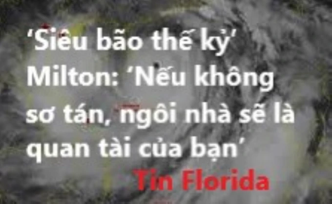 ‘Siêu bão thế kỷ’ Milton: ‘Nếu không sơ tán, ngôi nhà sẽ là quan tài của bạn’