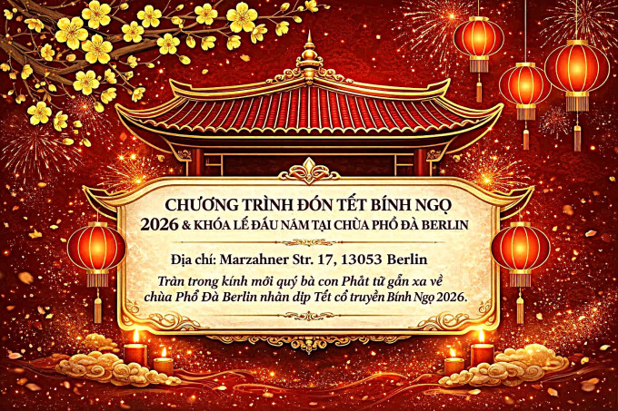 CHƯƠNG TRÌNH ĐÓN TẾT BÍNH NGỌ 2026 & KHÓA LỄ ĐẦU NĂM TẠI CHÙA PHỔ ĐÀ BERLIN