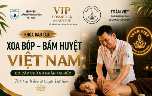 THÔNG BÁO: Chương trình đào tạo kỹ thuật xoa bóp, bấm huyệt Việt Nam và khám chữa bệnh bằng phương pháp y học cổ truyền dành cho kiều bào