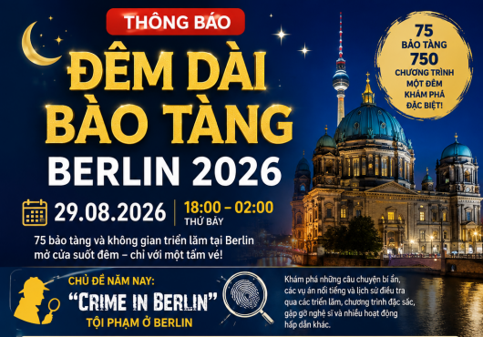 THÔNG BÁO: ĐÊM DÀI BẢO TÀNG BERLIN 2026