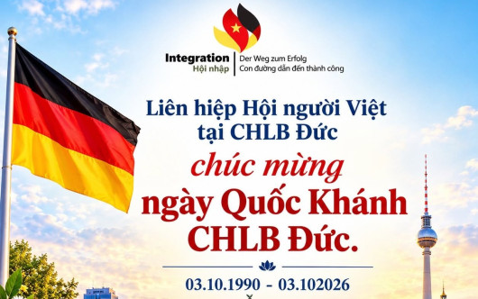 CHÚC MỪNG NGÀY QUỐC KHÁNH CHLB ĐỨC (03.10.1990 - 03.10.2026) I (Tag der Deutschen Einheit - Ngày Thống nhất nước Đức)
